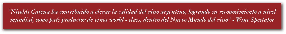 Nicolás Catena has helped Argentina raise wine quality and earn recognition on the world stage… Wine Spectator