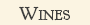 Wines